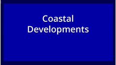 Coastal Developments